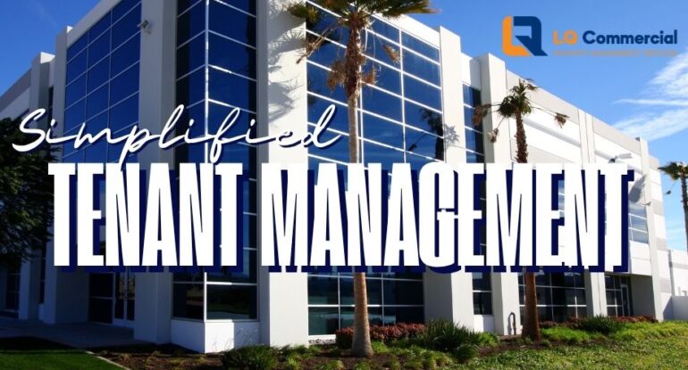 LQ Commercial Property Management Simplifies Tenant Management for Property Owners