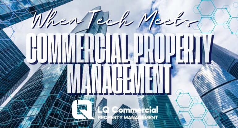 The Role of Technology in Modern Commercial Property Management LQ Commercial Property Management