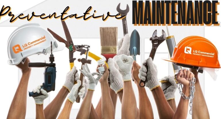 How Preventive Maintenance Lowers Costs in Commercial Properties LQ Commercial Property Management (1) LQ Commercial Property Management tampa, Orlando, Naples, Ft Myers