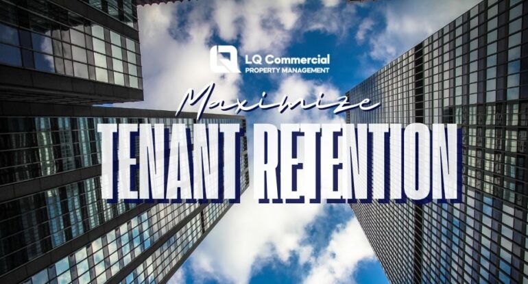 How Working with LQCPM Maximizes Commercial Tenant Retention