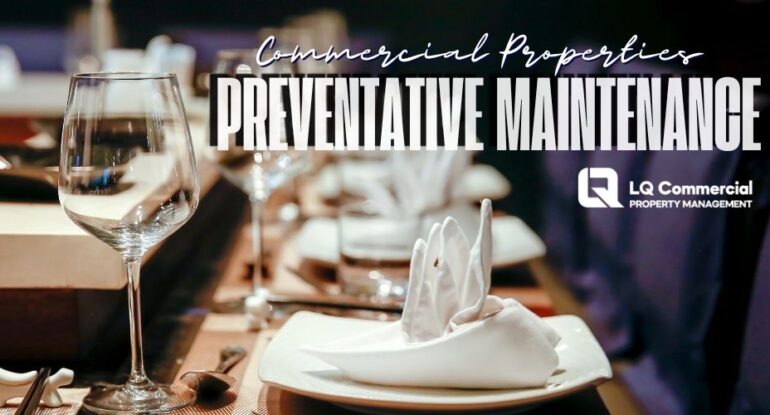 Preventive Maintenance for Commercial Properties How Small Fixes Protect Big Investments