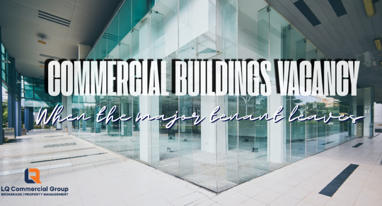 What Happens to a Commercial Property After a Major Tenant Leaves
