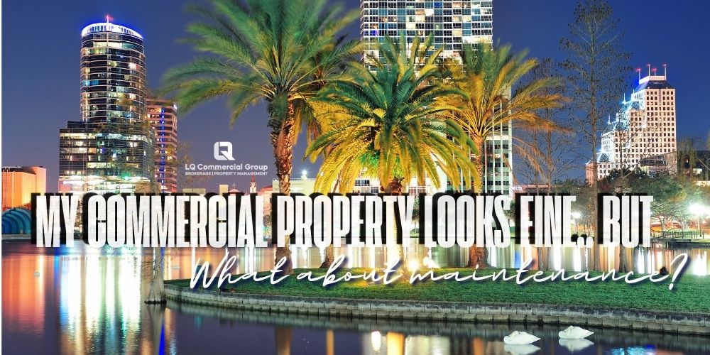 My Commercial Property Looks Fine. What Maintenance Problems Am I Probably Missing